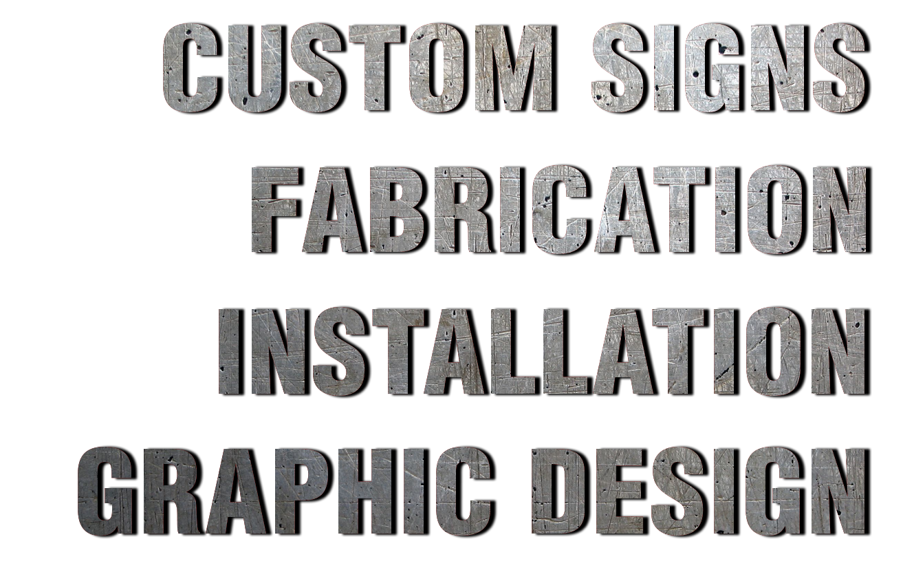 Custom signs, fabrication, installation, graphic design - list of services by Why Design